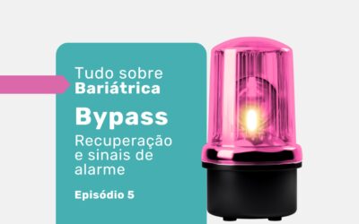 Recuperação da cirurgia bariátrica bypass