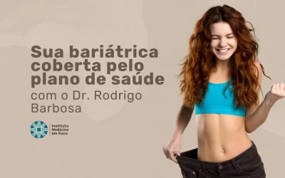 Bariátrica pelo Bradesco com o Dr. Rodrigo Barbosa