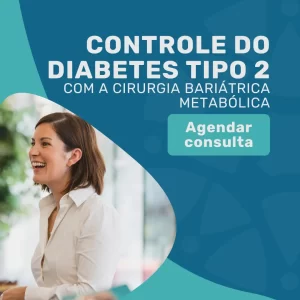 Controle do Diabetes Tipo 2 com Cirurgia Bariátrica Metabólica pelo convênio Bradesco