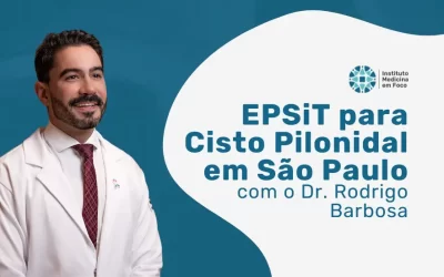 EPSiT para Cisto Pilonidal em São Paulo