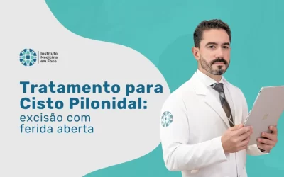 Tratamento para Cisto Pilonidal: Excisão com ferida aberta