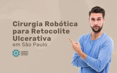 Cirurgia Robótica para Retocolite Ulcerativa em São Paulo