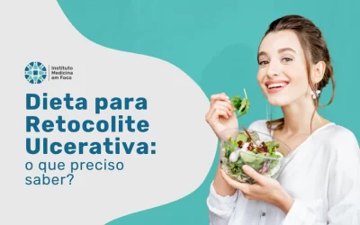 Dieta para Retocolite Ulcerativa: o que preciso saber?