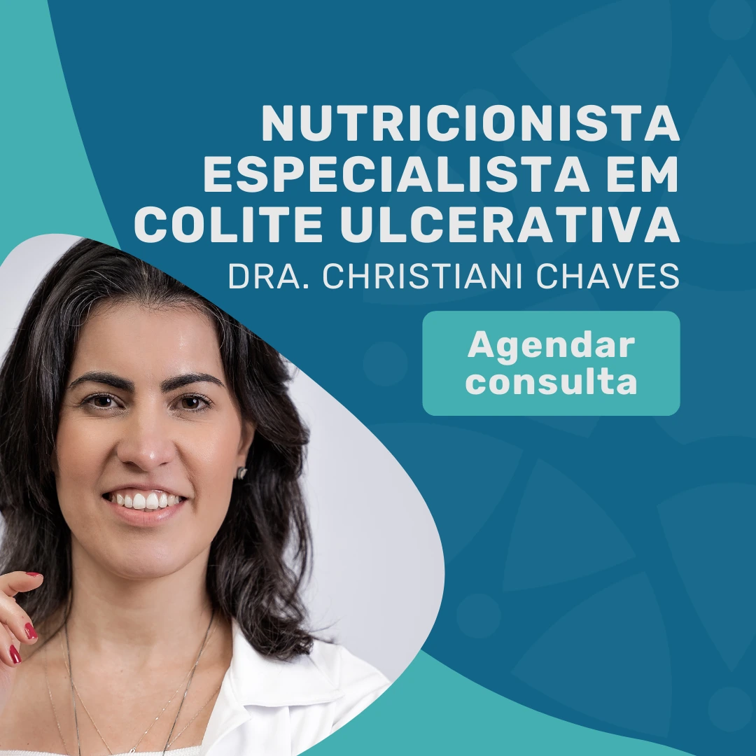 Nutricionista em São Paulo, Dra Christiani Chaves, para auxiliar na sua dieta para retocolite ulcerativa