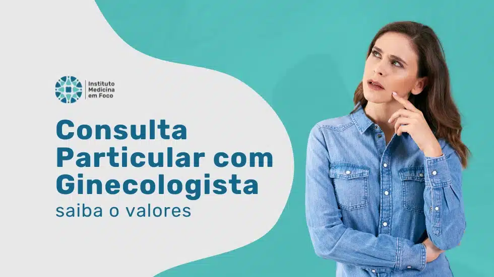 Ginecologista Particular: Valor da Consulta em 2026 5 Ginecologista particular: valor da consulta em São Paulo no Instituto Medicina em Foco, equipe do Dr. Rodrigo Barbosa