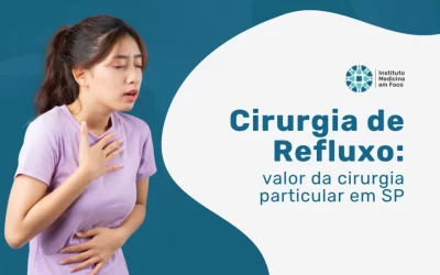 Cirurgia de Refluxo: valor da cirurgia particular em SP