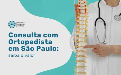 Consulta com Ortopedista Valor​ 2025 em São Paulo