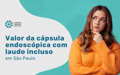 Valor da cápsula endoscópica com laudo incluso – R$6.000
