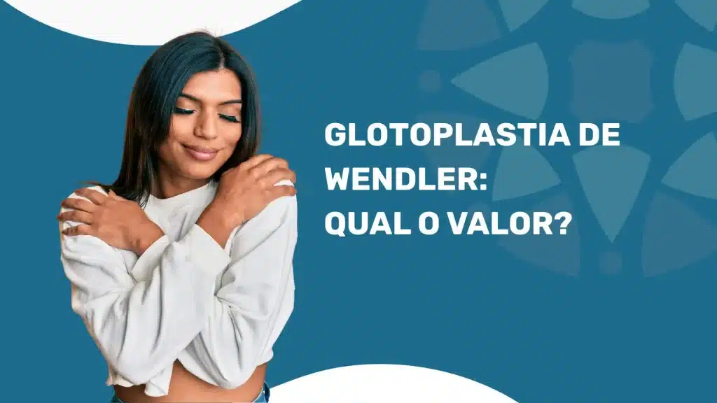 Glotoplastia de Wendler Particular em SP em 2026 3 Banner informativo sobre glotoplastia de Wendler com Dra. Isabela Tavares, destacando cirurgia particular em São Paulo com preço acessível e valor fechado para feminilização da voz.