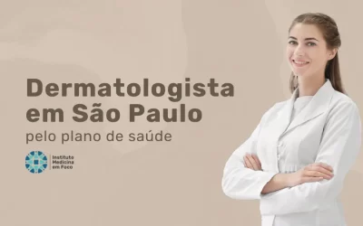 Dermatologista pelo Bradesco: quando procurar em SP?