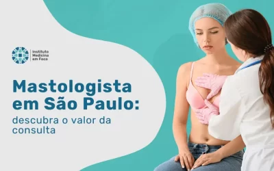 Mastologista Particular: Valor da Consulta​ SP 2026