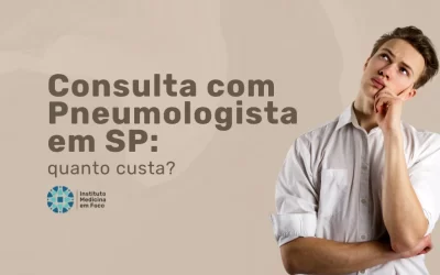 Consulta com Pneumologista particular​ SP 2026