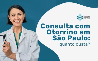 Consulta com Otorrino​ particular em SP | 2026