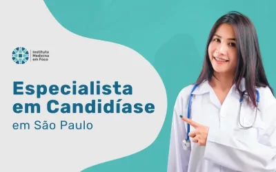 Melhor Especialista em Candidíase em São Paulo