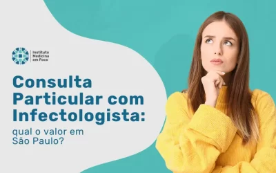 Quanto Custa uma Consulta com Infectologista Particular​ SP