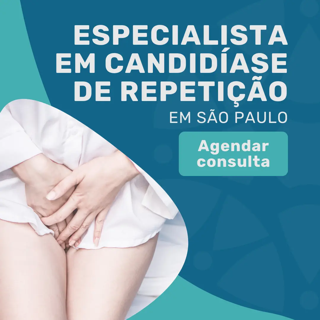 Melhor Especialista em Candidíase em São Paulo 2 Entre em contato para agendar consulta com Especialista em candidíase de repetição em são paulo