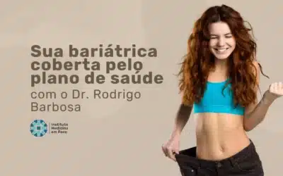 Bariátrica pelo Bradesco: Como Funciona e Quem Pode Fazer
