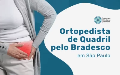 Ortopedista de Quadril pelo Bradesco Saúde em São Paulo