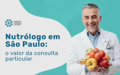 Nutrólogo: Preço da Consulta Particular em​ SP em 2026