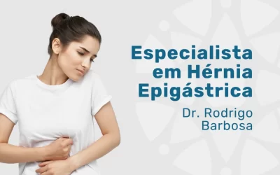 Especialista em Hérnia Epigástrica | Dr. Rodrigo Barbosa