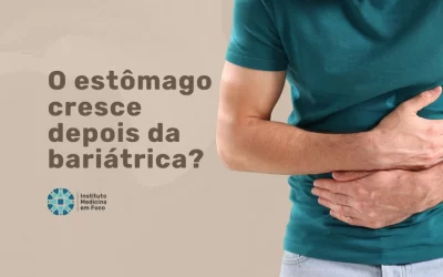 O estômago cresce depois da bariátrica? Sleeve e bypass