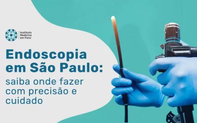 Saiba onde fazer Endoscopia em São Paulo: precisão e cuidado