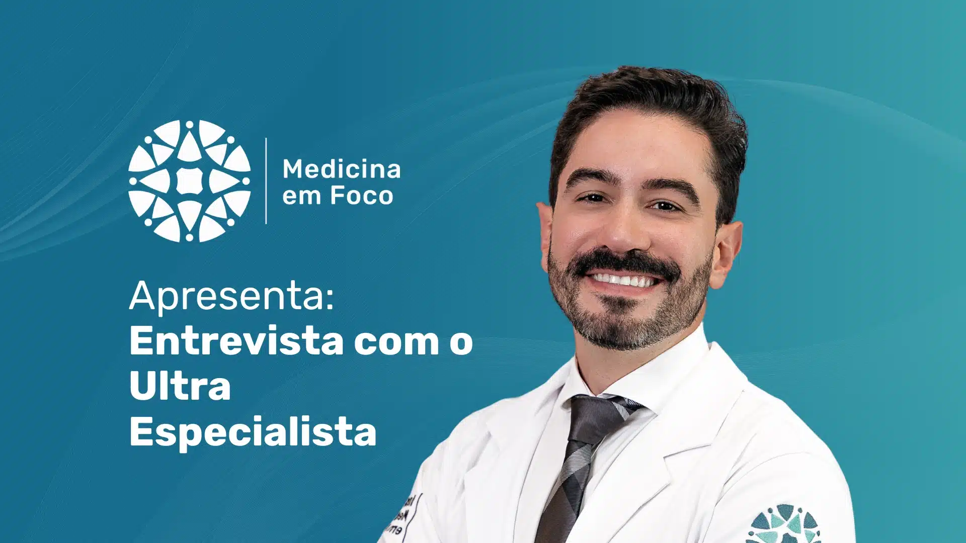 Podcast Entrevista com Ultraespecialista | Medicina em Foco 3 Entrevista com o Ultraespecialista da MEF Dr. Rodrigo Barbosa