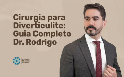Home 8 Cirurgia para Diverticulite: Saiba tudo | Dr. Rodrigo Barbosa