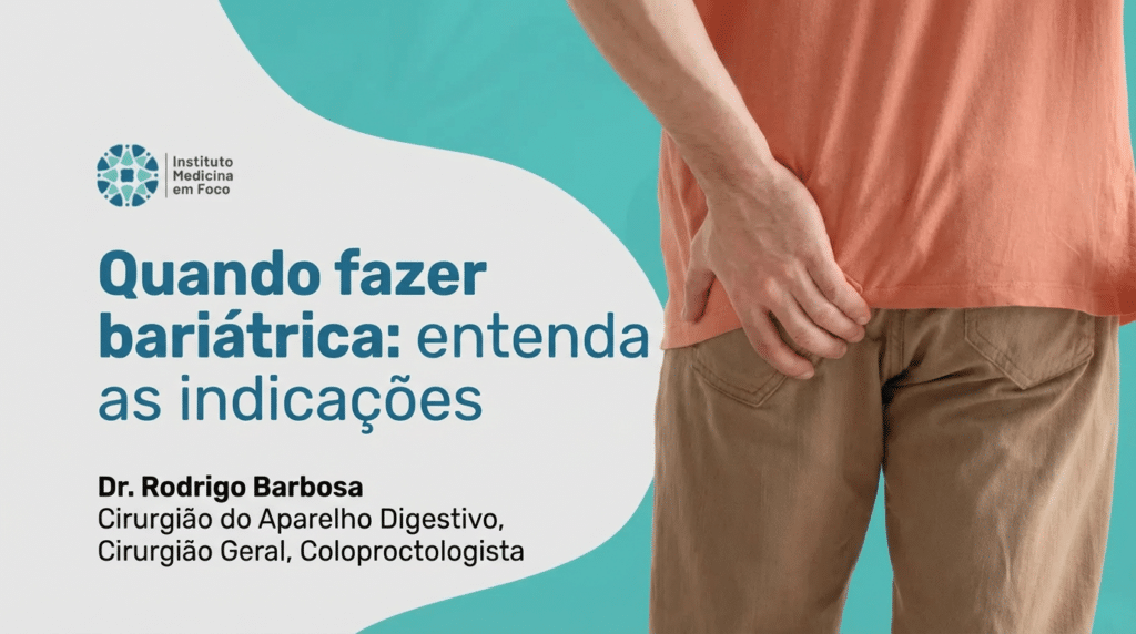 Quando Fazer Bariátrica? Entenda os Critérios Essenciais 1 quando fazer bariatrica dr rodrigo barbosa
