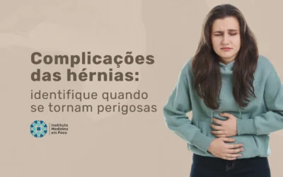 Home 8 Complicações das hérnias: quando se tornam perigosas?