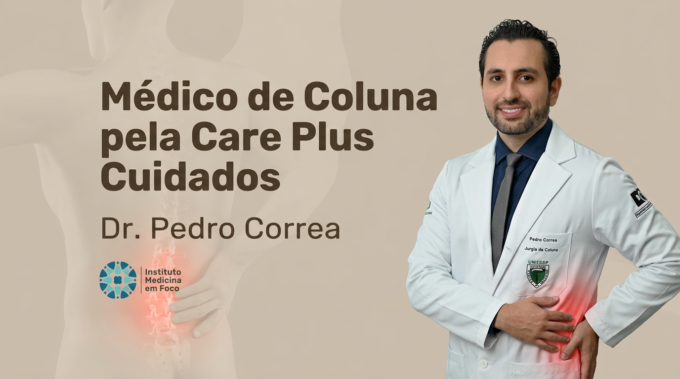 Médico de Coluna pela Care Plus: Guia Completo de Atendimento 1 Médico de Coluna pela Care Plus: Guia Completo de Atendimento