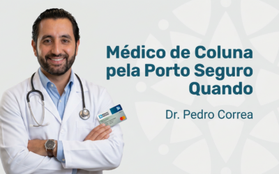Médico de Coluna pela Porto Seguro: Como Agendar