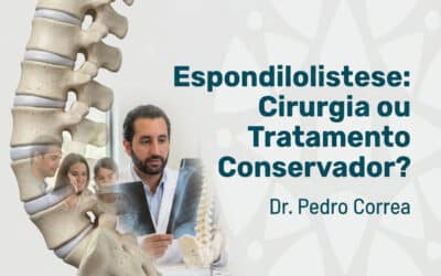 Home 6 Espondilolistese: cirurgia ou tratamento conservador?