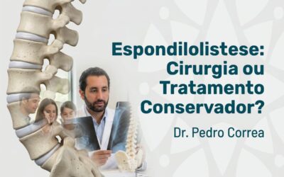 Espondilolistese: Cirurgia ou Tratamento Conservador?