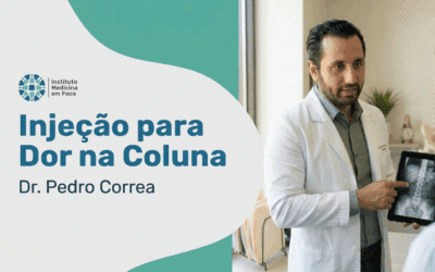Injeção para Dor na Coluna: Mitos Desmistificados pelo Dr