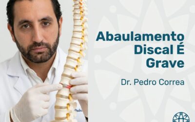 Abaulamento Discal É Grave? Sinais e Quando Operar
