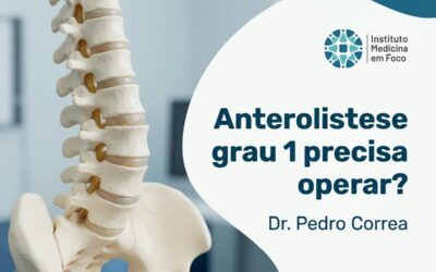 Home 2 Anterolistese Grau 1 Precisa Operar? | Dr. Pedro Correa