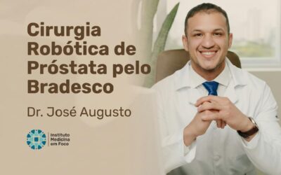 Cirurgia Robótica de Próstata pelo Bradesco