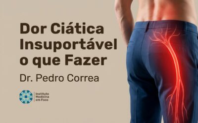 Home 3 Dor Ciática Insuportável: o que Fazer? | Dr. Pedro Correa