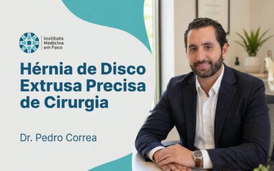 Hérnia de Disco Extrusa Precisa de Cirurgia? Quando Operar