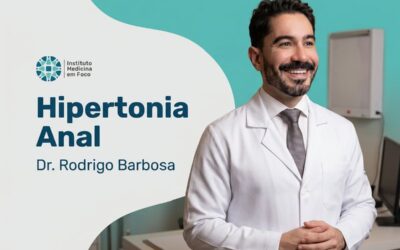 Home 2 Hipertonia Anal: Como Tratar | Dr. Rodrigo Barbosa