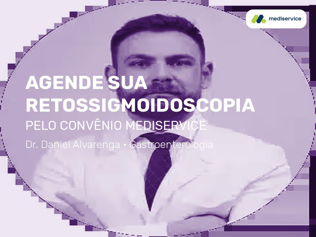 Retossigmoidoscopia pelo convênio Mediservice em São Paulo · Equipe Dr. Rodrigo Barbosa 2 Agende sua retossigmoidoscopia pelo Mediservice com a equipe do Dr. Rodrigo Barbosa