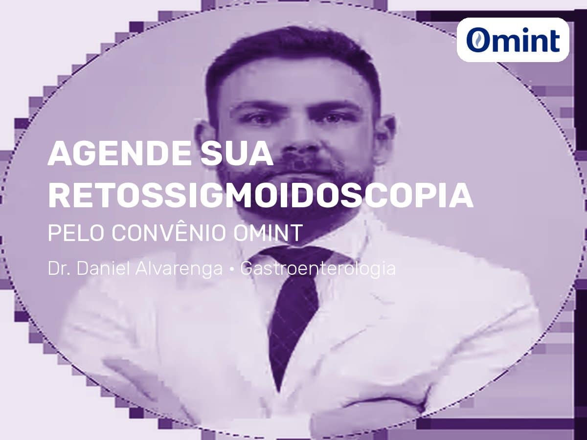 Retossigmoidoscopia pelo convênio Omint em São Paulo · Equipe Dr. Rodrigo Barbosa 2 Agende sua retossigmoidoscopia pelo Omint com a equipe do Dr. Rodrigo Barbosa