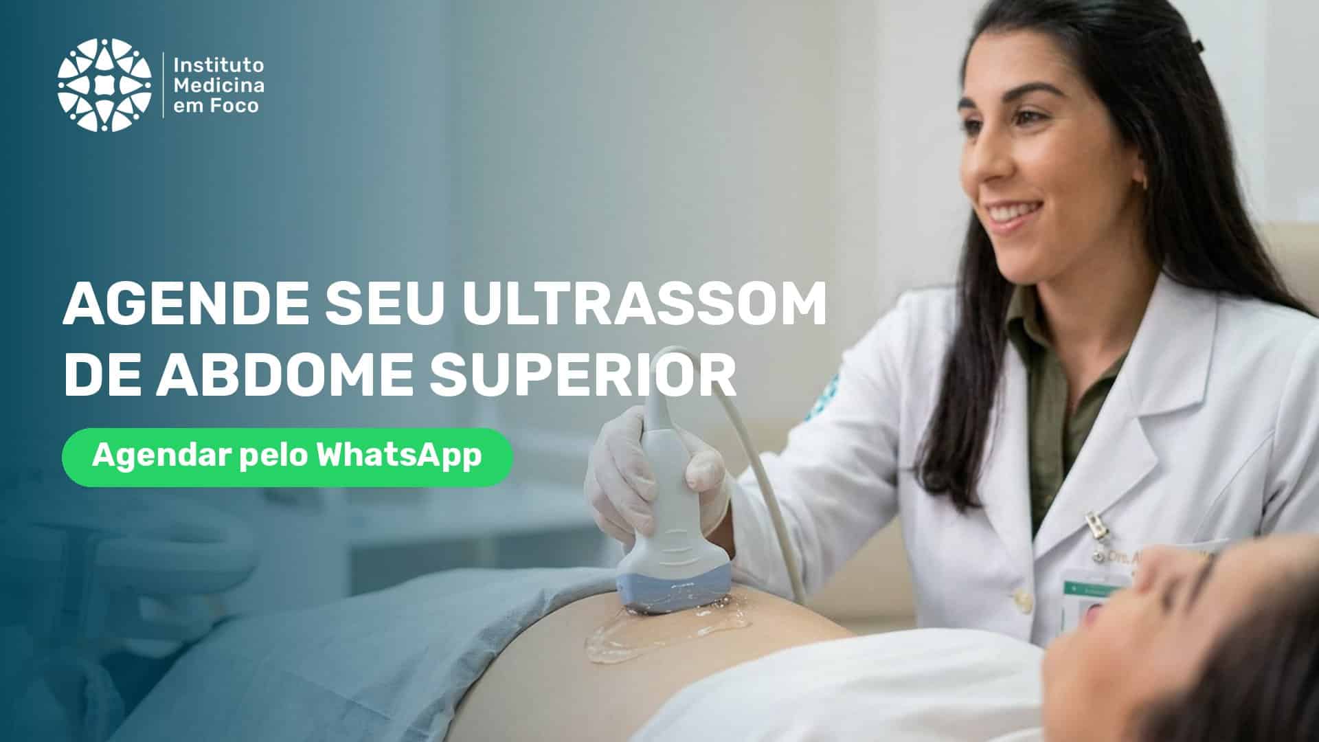 Ultrassom de abdome superior em São Paulo: preço e onde fazer 2 Agende seu ultrassom de abdome superior no Instituto Medicina em Foco