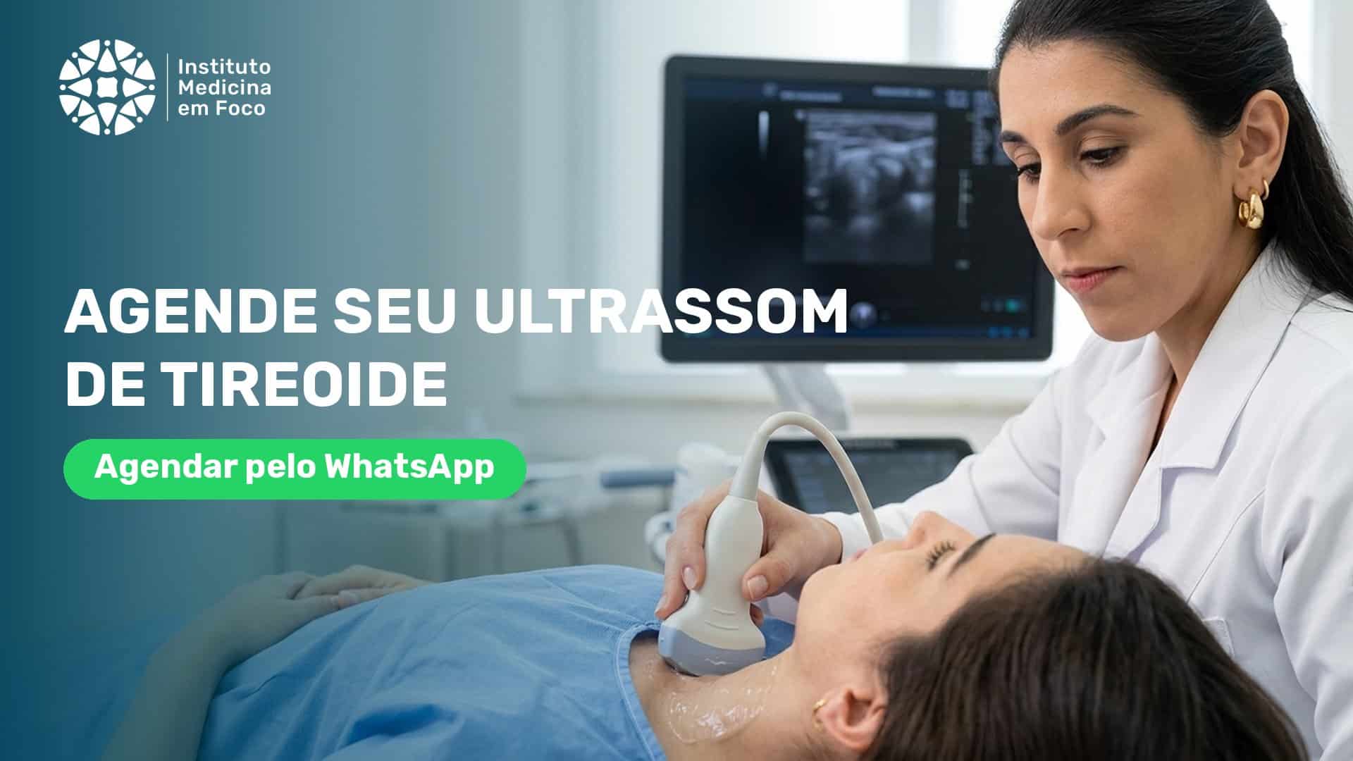 Ultrassom de tireoide em São Paulo: preço e onde fazer 2 Agende seu ultrassom de tireoide no Instituto Medicina em Foco