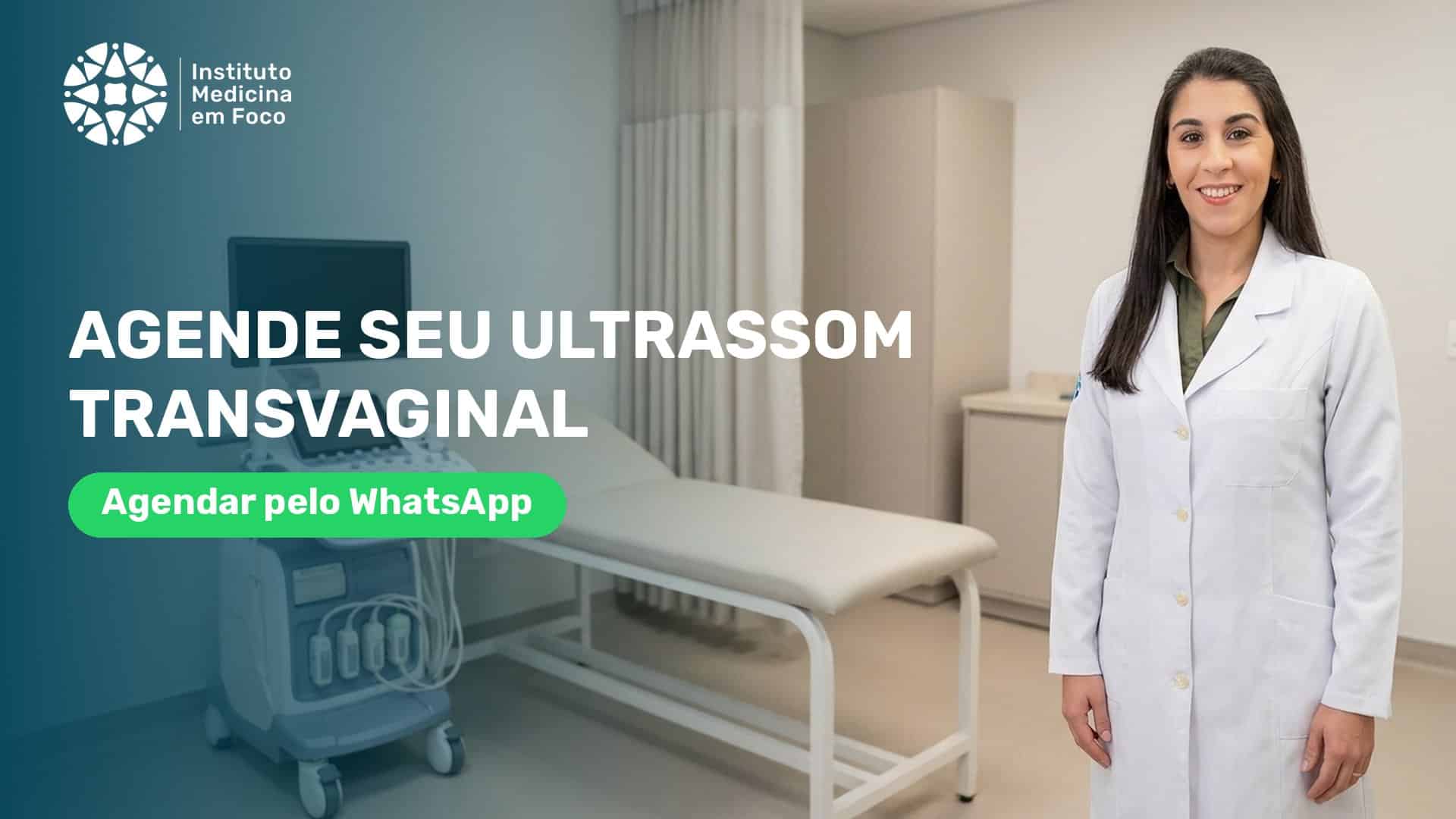 Ultrassom transvaginal em São Paulo: preço e onde fazer 2 Agende seu ultrassom transvaginal no Instituto Medicina em Foco