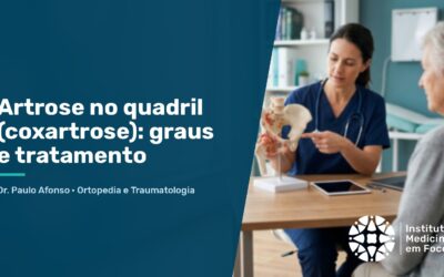 Home 5 Artrose no quadril (coxartrose): graus e tratamento | Dr. Pa
