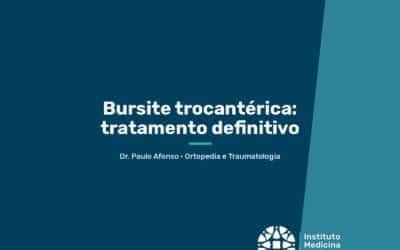 Home 4 Bursite trocantérica: tratamento definitivo