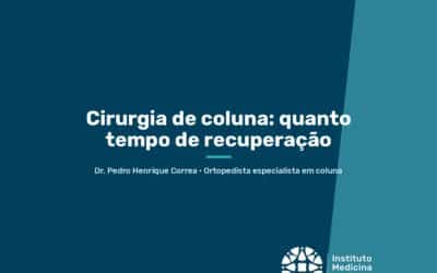 Home 7 Cirurgia de coluna: quanto tempo de recuperação | São Paulo