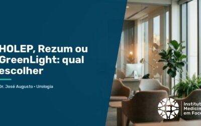 Home 6 HOLEP, Rezum ou GreenLight: qual escolher | Dr. José Augusto